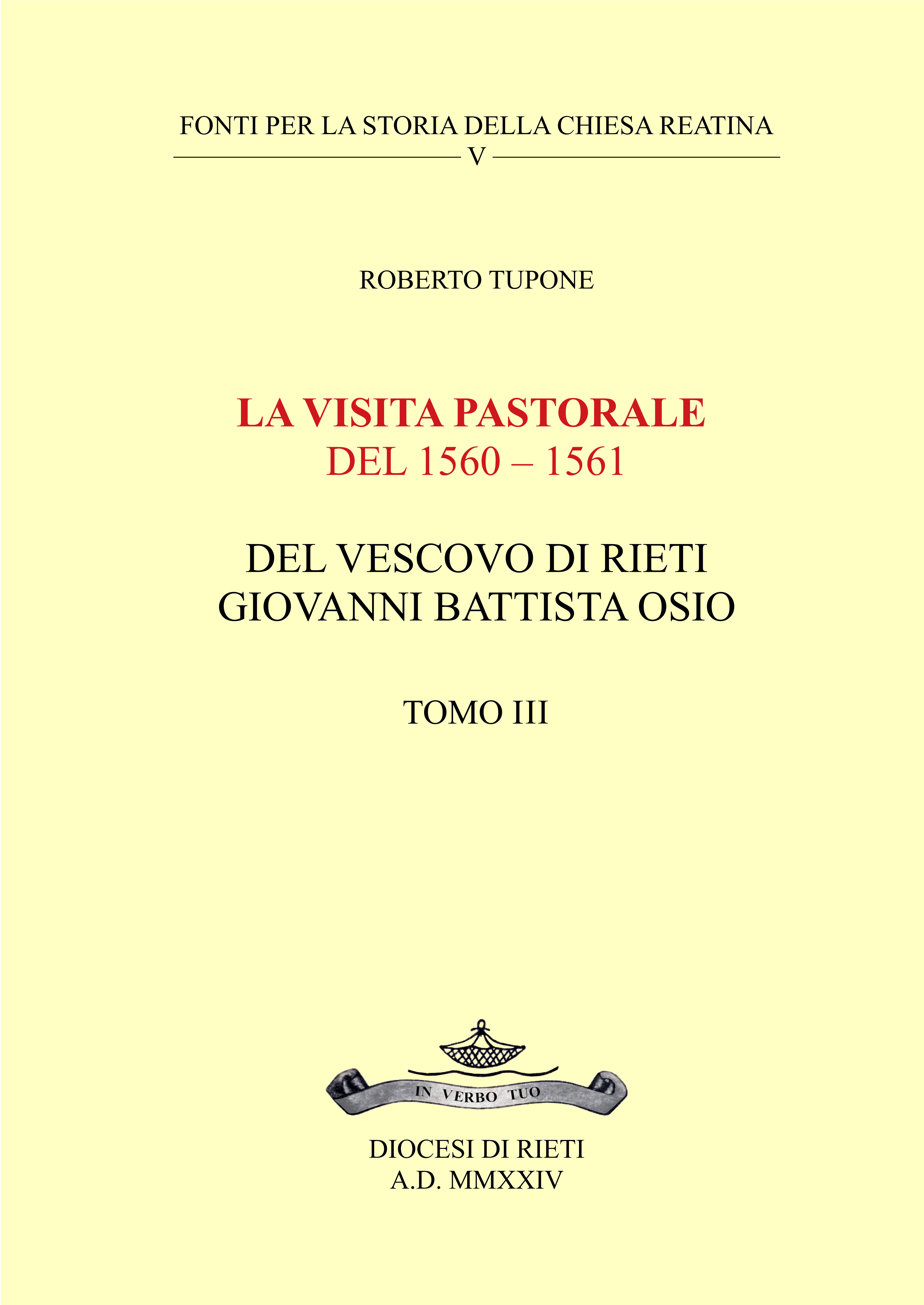 La visita pastorale del 1560 – 1561 del Vescovo di Rieti Giovanni Battista Osio - Tomo III